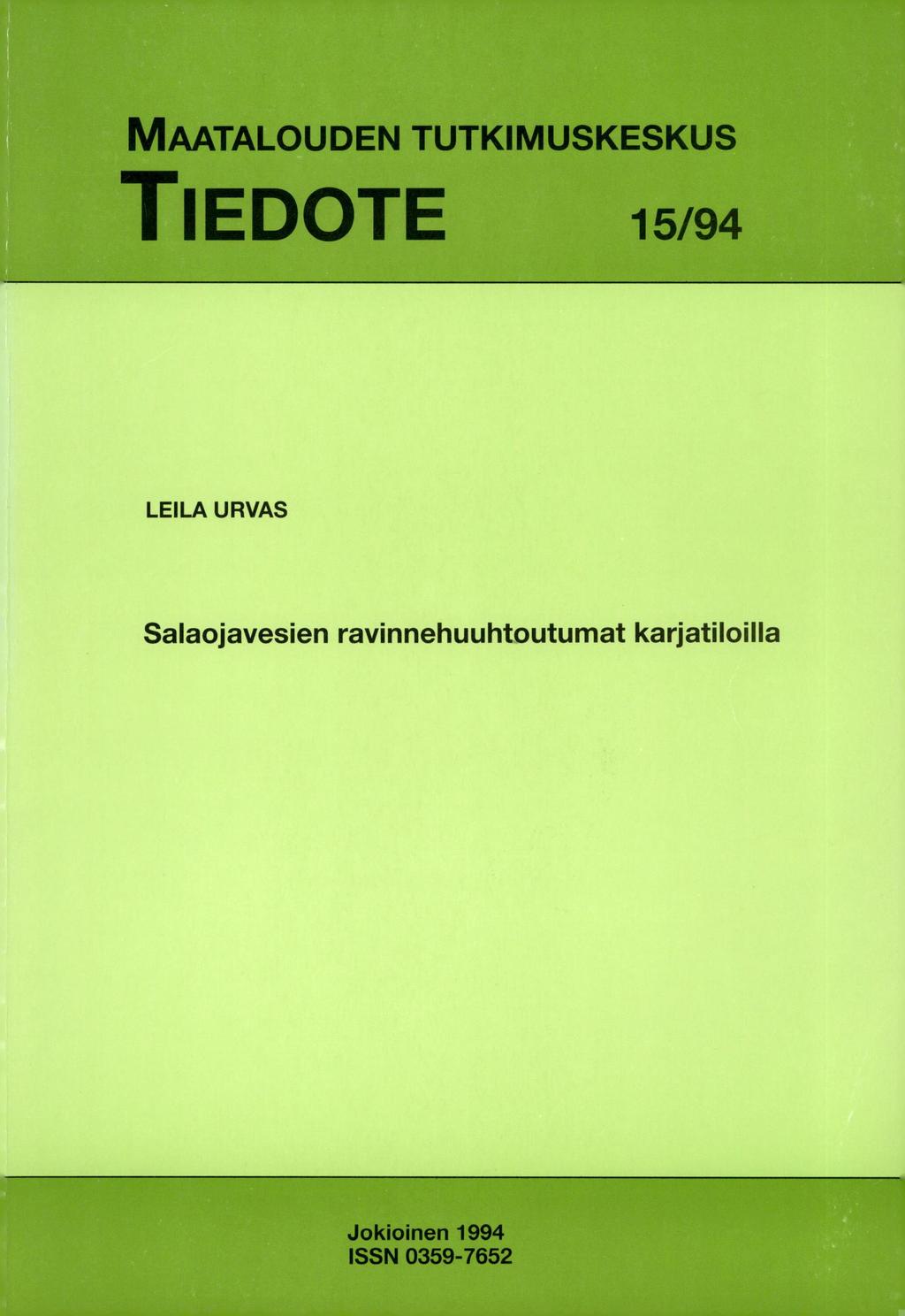 MAATALOUDEN TUTKIMUSKESKUS TIEDOTE 15/94 LEILA URVAS