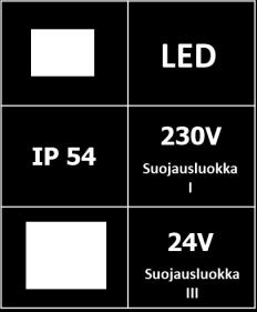 keskusakustojärjestelmään LED T 26 x5 7W 230V AC / CPS100 valvonta 2,6 LED T 26 x6 7W 230V AC / 2-puoleinen CPS100 valv.