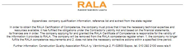 Registered office Laukaa Has proven competent to operate in the following fields: Interior and exterior claddings of buildings: