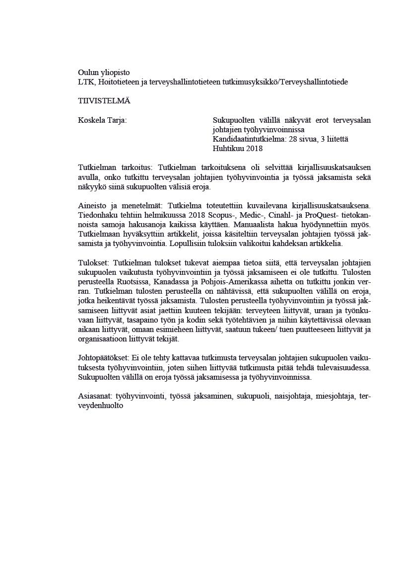 Oulunyliopisto LTK,Hoitotieteenjaterveyshalintotieteentutkimusyksikkö/Terveyshalintotiede TIVISTELMÄ KoskelaTarja: Sukupuoltenvälilänäkyväterotterveysalan johtajientyöhyvinvoinnisa