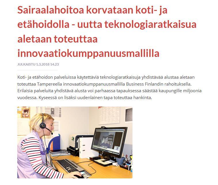 Business Finland tukee markkinoita avaavia hankintoja Innovatiivisten julkisten hankintojen tuki 2018-2019: 4+4m Tuki kohdistuu hankinnan