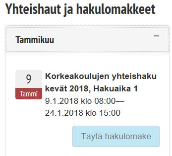 Hakuajat Tammikuussa myös korkeakoulujen