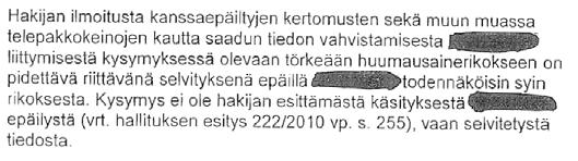 N:llä on ollut keskeinen rooli amfetamiinin levityksessä Kyse on oikeuskäytännössä törkeäksi huumausainerikokseksi muodostuneen määrän selkeästi ylittävästä määrästä huumausainetta.