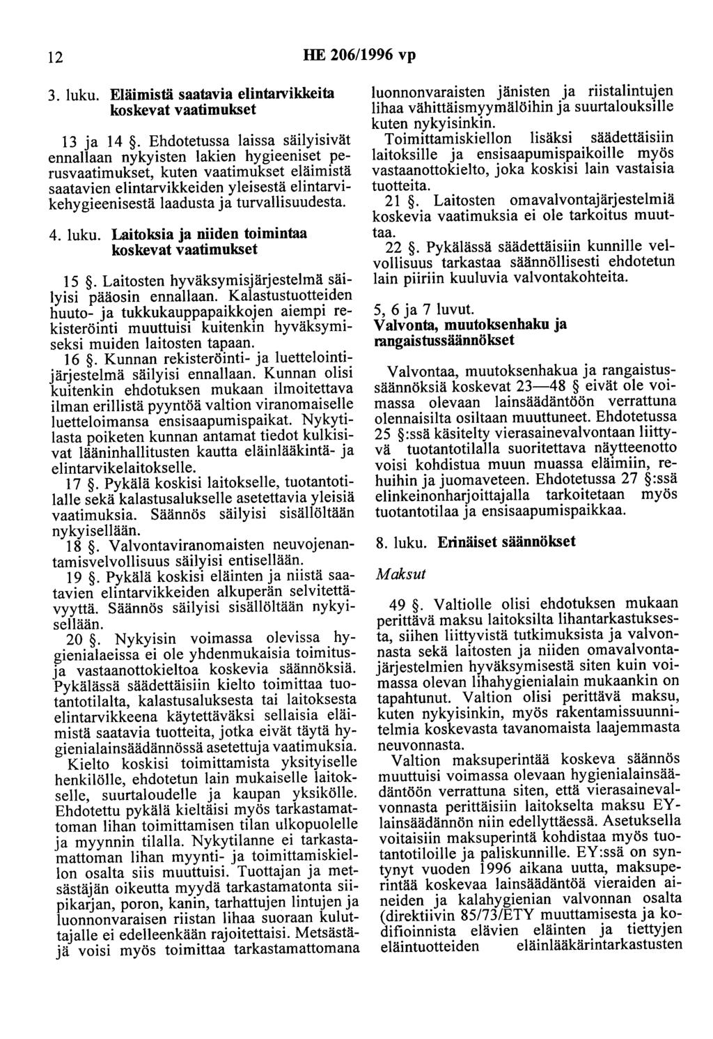 12 HE 206/1996 vp 3. luku. Eläimistä saatavia elintajvikkeita koskevat vaatimukset 13 ja 14.