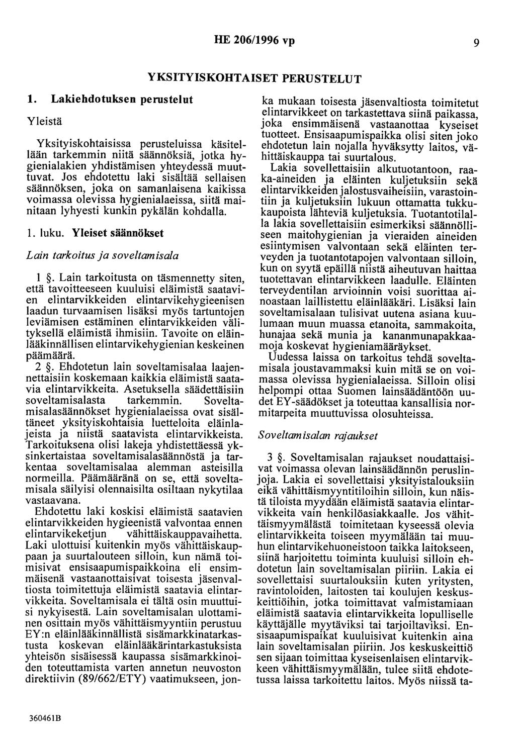 HE 206/1996 vp 9 YKSITYISKOHTAISET PERUSTELUT 1.