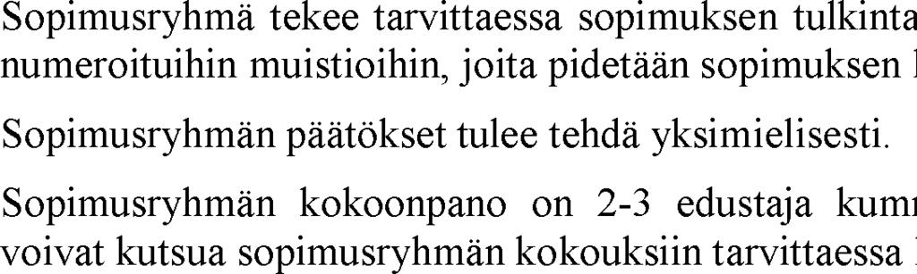 10 11 VAHINGONKORVAUSVASTUU Kumpikin osapuoli vastaa toiselle aiheutetuista vahingoista.