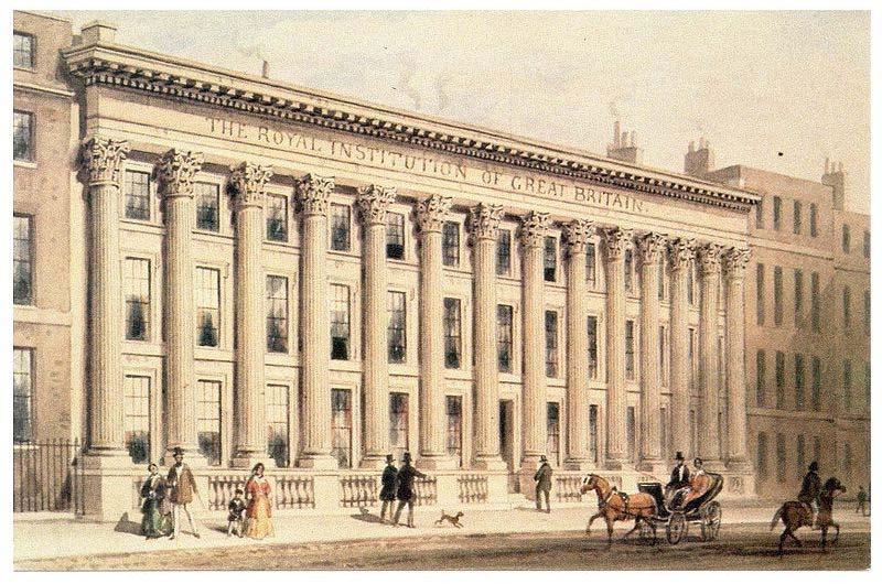 Royal Institution (21 Albemarle Street, Lontoo) perustettiin 1799 for "diffusing the knowledge, and facilitating the general introduction, of useful mechanical inventions and