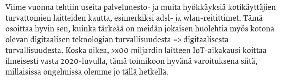 4. Kotilaitteisiin ja muihin organisaatioiden suojausten ulkopuolella oleviin laitteisiin kohdistuu merkittävä uhka Viestintäviraston Kyberturvallisuuskeskus tuottaa