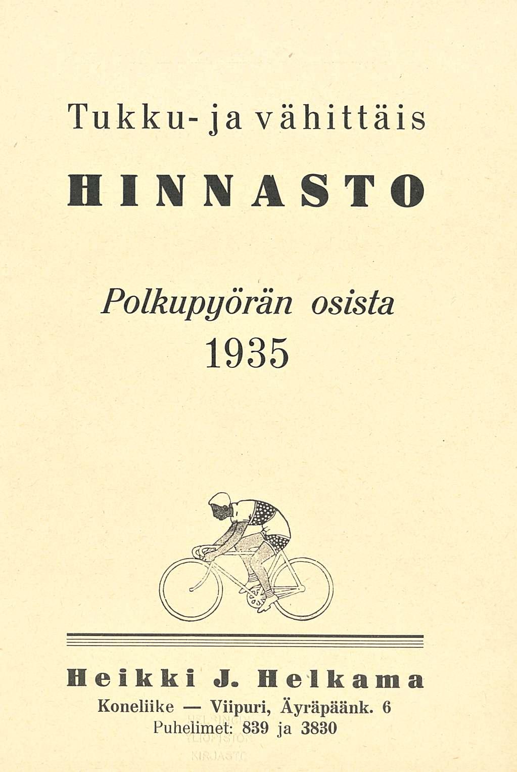 Tukku-ja vähittäis hinnasto polkupyörän osista 1935 Heikki J.