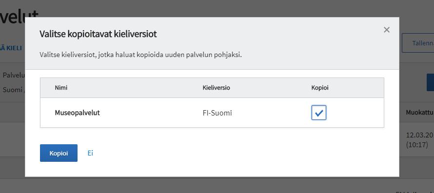 OHJE 63 (88) Kopioidulta palvelulta tai asiointikanavalta eivät