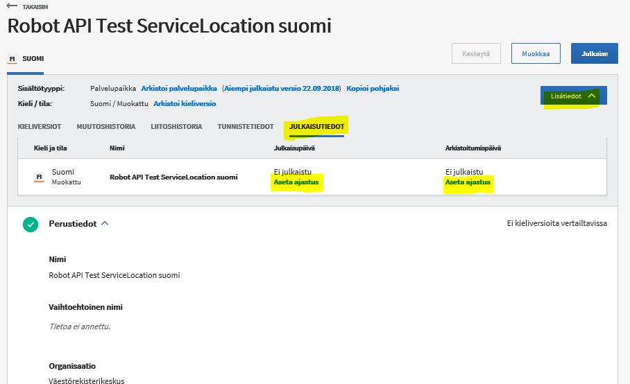 OHJE 71 (88) Julkaisun ja arkistoinnin voi ajastaa myös yksittäisen sisällön Julkaisutiedot-välilehdellä Lisätiedot-osiossa. Esimerkki: Palvelu on kuvattu suomeksi, ruotsiksi ja englanniksi.