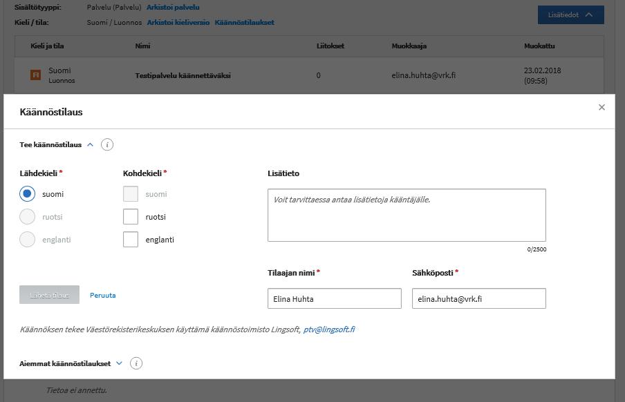 OHJE 81 (88) Käännöstilaukset linkkiä klikkaamalla sivun päälle avautuu pop-up-ikkuna, jossa on mahdollista tehdä käännöstilaus.