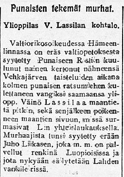 Sisällä olleet kolme punaista saivat kaikki surmansa. Haudattiin 5.4. Karstulan sankarihautaan, jonka patsaassa hänen nimensä on. Vapaudenristi IV ja muistomitali. Naimaton.