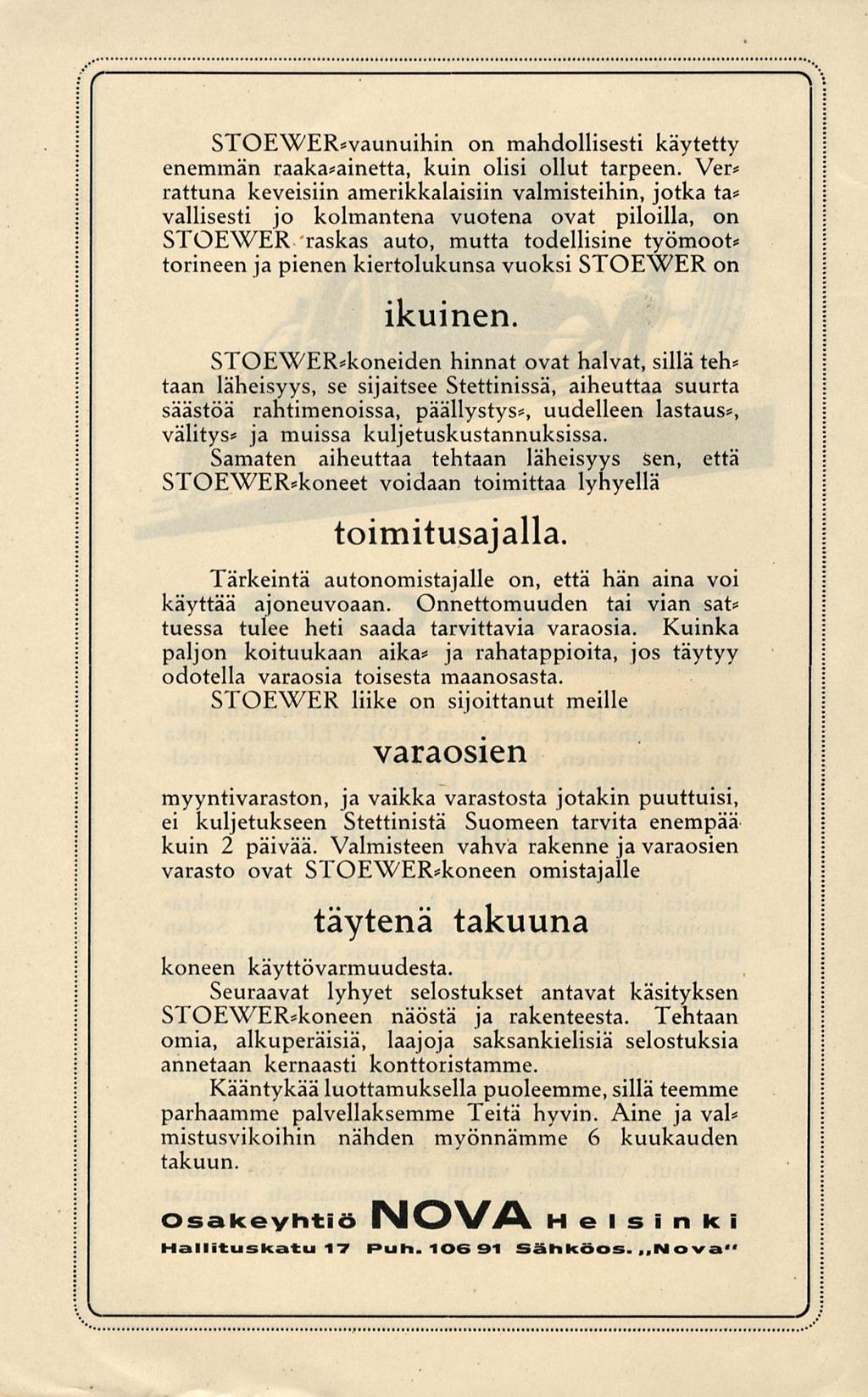 STOEWER*vaunuihin on mahdollisesti käytetty enemmän raaka*ainetta, kuin olisi ollut tarpeen.