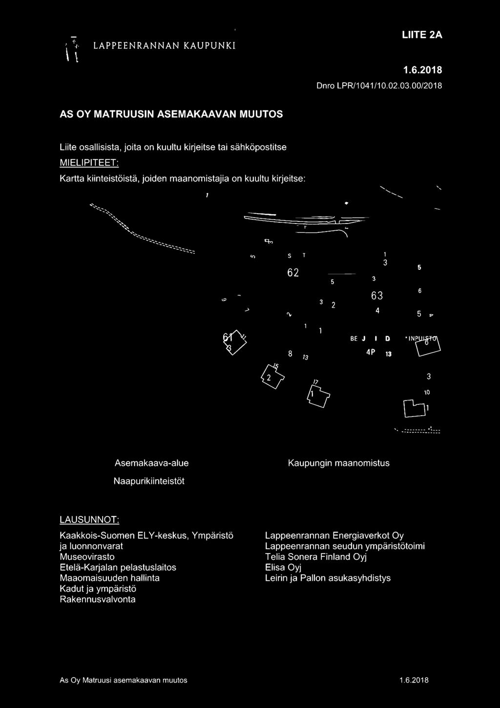 Museovirasto Etelä-Karjalan pelastuslaitos Maaomaisuuden hallinta Kadut ja ympäristö Rakennusvalvonta