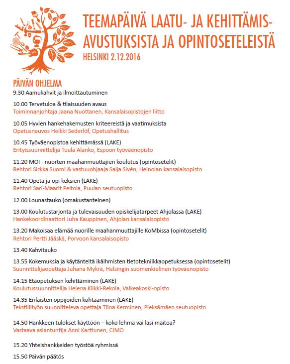 KUVA 5. Kansalaisopistojen liiton teemapäivän ohjelma. 4.