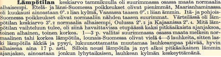 Vuodenaikaisennuste maalis-toukokuulle 14 Keväästä tulee tavanomaista lauhempi ja sateisempi. Euroopan keskipitkien ennusteiden keskuksen (ECMWF) 1.