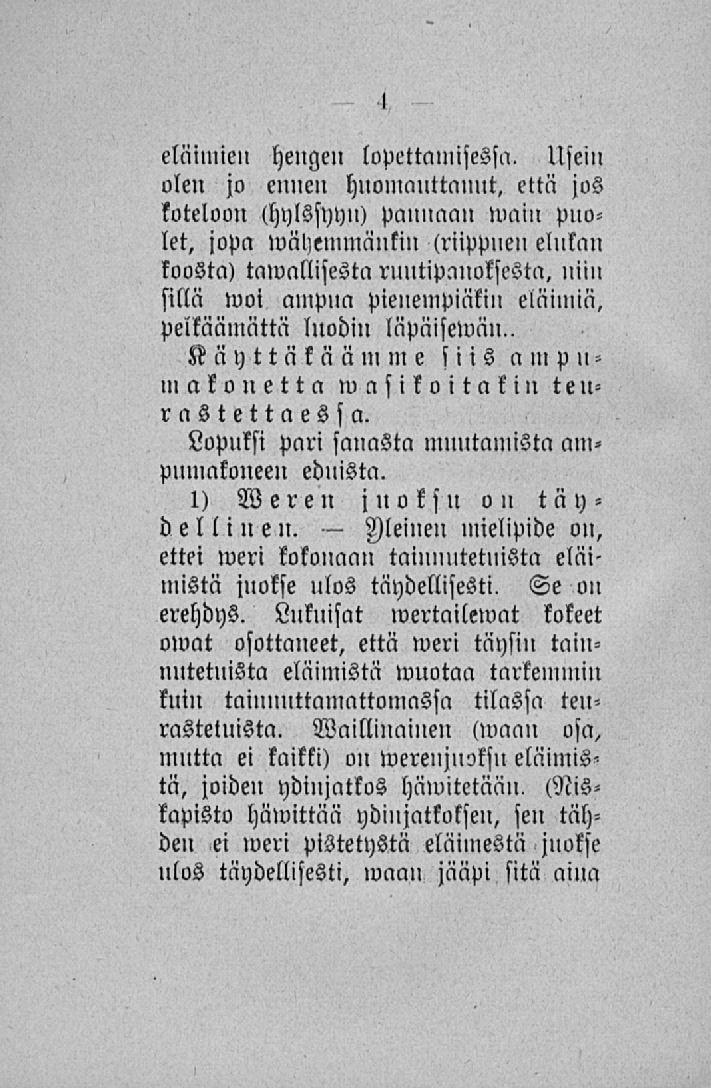 Ileineu eläimien heugeu lopettamisessa.