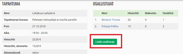 6.3 OSALLISTUJIEN LISÄÄMINEN Pääset lisäämään osallistujia, kun avaat tapahtuman ja klikkaat Lisää osallistujia -painiketta. Tapahtuman osallistujat voi valita seuran pelaajarekisteristä.