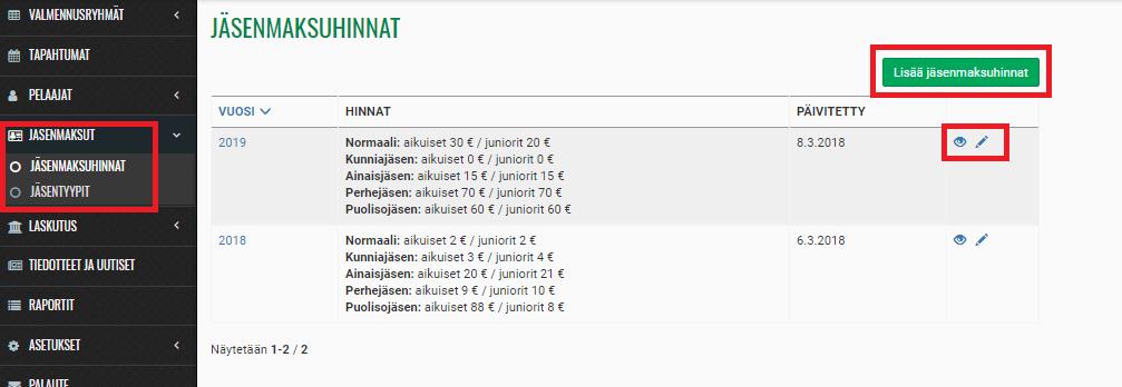 2 VALIKKO: JÄSENMAKSUT JÄSENTYYPIT Tästä valikosta voit hallinnoida seuran jäsentyyppejä (esim. perhejäsen, puolisojäsen).