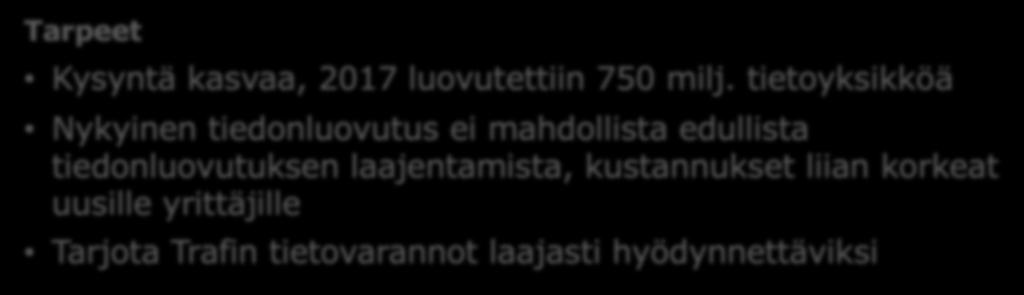 tietovarannot laajasti hyödynnettäviksi Ratkaisut Tietotuotteiden määrittely ja kuvaaminen Laaja tiedonluovutuksen automatisointi ja tietotuotteiden