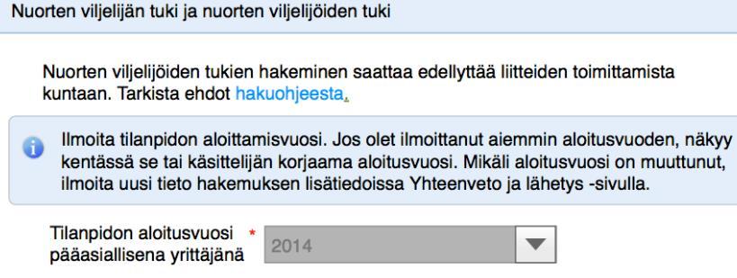 4 3/5 Uudet asiat Päätukihaussa Nuoren viljelijän tuessa ei ole mahdollista vaihtaa kerran annettua tilanpidon aloitusvuotta Jos muutos aloitusvuoteen on kuitenkin