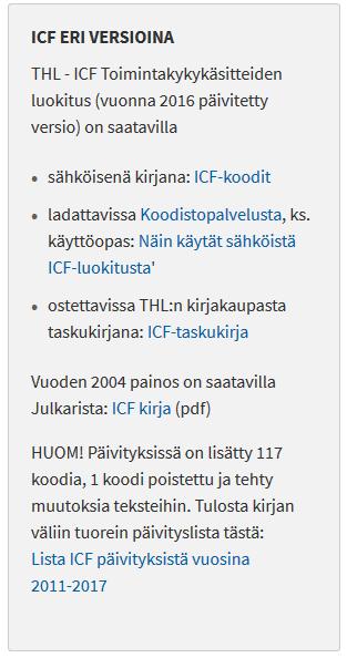 Tämän jakson jälkeen osaat selittää, mitä toimintakyky ja toimintarajoitteet tarkoittavat.