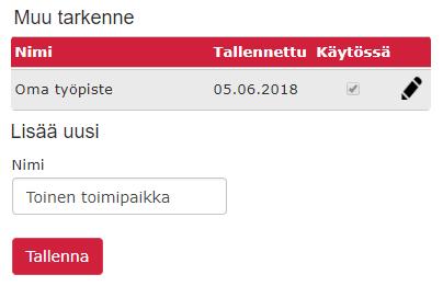 Muu tarkenne Muulla tarkenteella voidaan kohdentaa seurantatulosta.