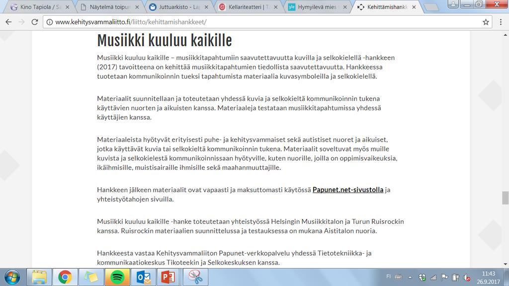 Ymmärtämisen tukeminen Musiikki kuuluu kaikille -hankkeessa kehitetään esimerkiksi kuvasymboleita helpottamaan musiikkitapahtumiin liittyvää kommunikointia ja viestintää.