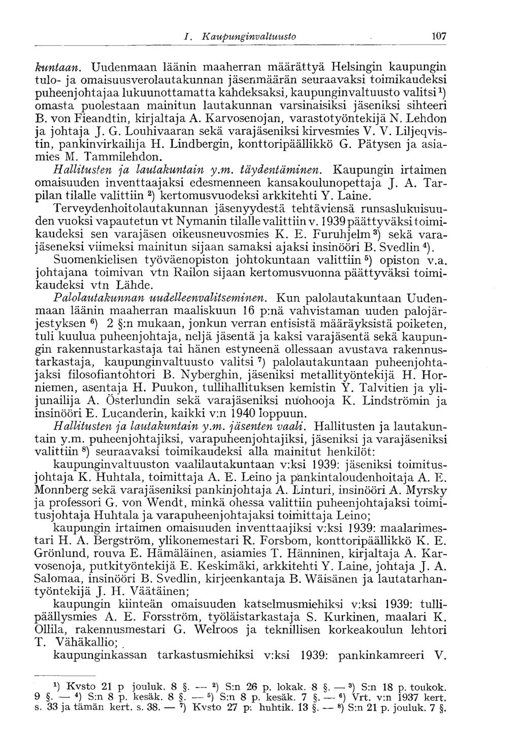 58 /., Kaupunginvaltuusto 107 kuntaan.