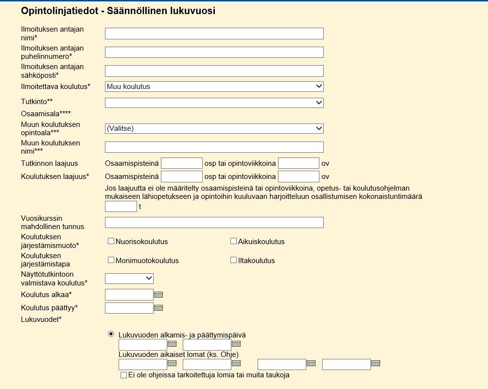 Jos ilmoitettavassa koulutuksessa on kyse sellaisesta koulutuksesta, jossa koulutuksen