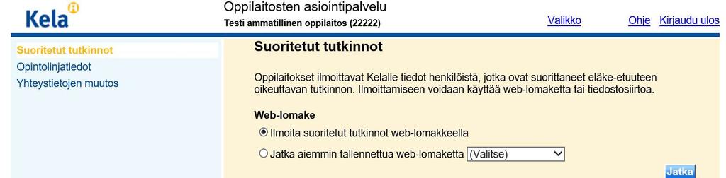 2. Tutkintotietojen ilmoittaminen Kelalle 2.1 