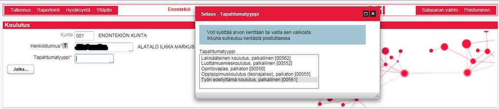 KESKEYTYS KOULUTUKSEN AJALTA Aloita -> Tallennus -> keskeytykset > valitse Tapahtumatyyppi listasta (Lähes aina opettajille Työn edellyttämä koulutus) ja jatka eteenpäin - Palvelussuhde: Tärkeä