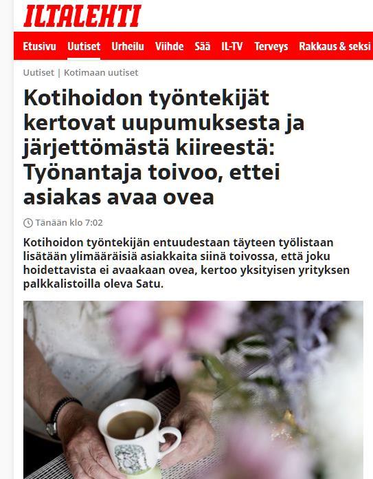 20.2.2018 IL: Sadusta tuntuu pahalta, kun kotihoidon asiakas kysyy ensimmäiseksi ovella, onko hoitajalla kiire vai ehtisikö hän