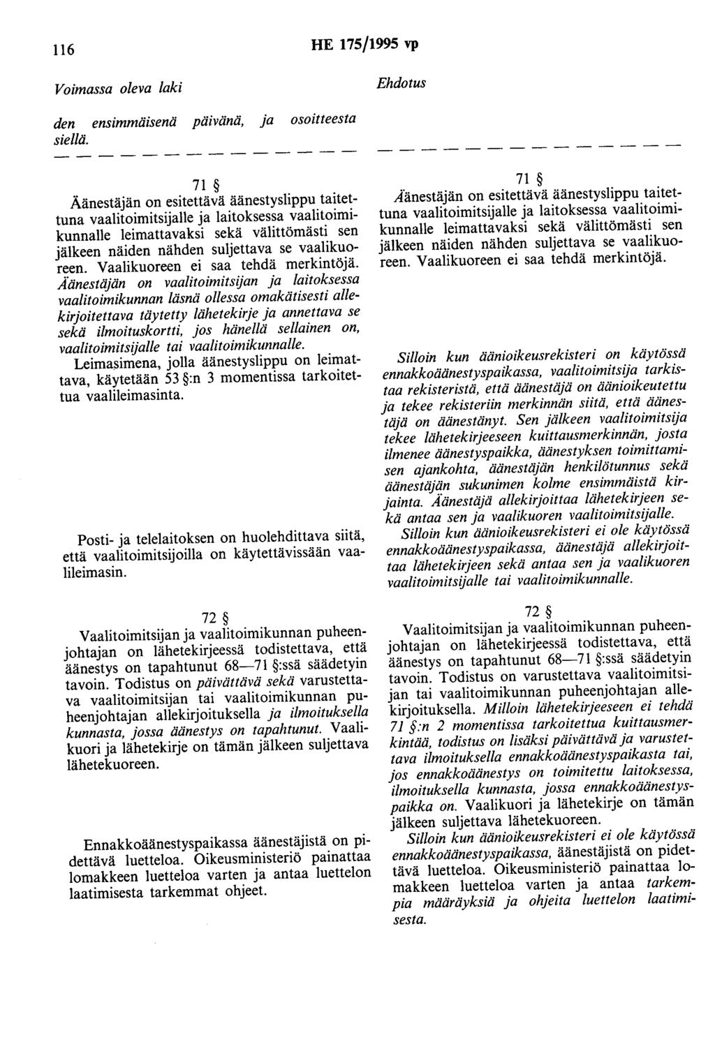 116 HE 175/1995 vp den ensimmmsenä päivänä, ja osoitteesta siellä.