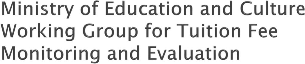 1. Monitors and evaluates implications of tuition fees in higher education sector s internationalisation and student flow. 2.