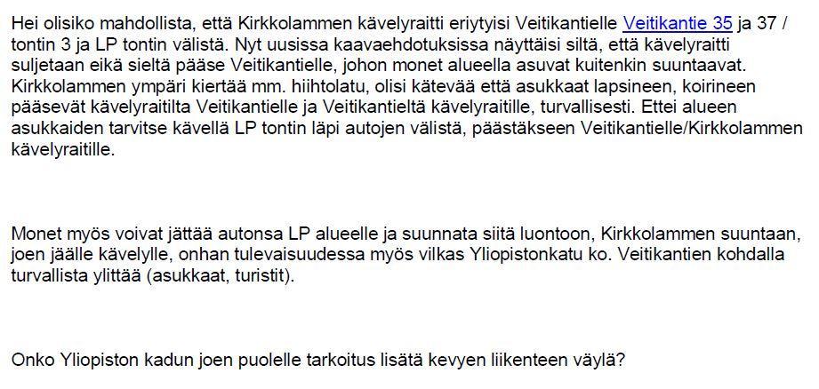 Liite 3. Vuorovaikutuslomake mielipide/lähettäjä vastine/ toimenpide 1. Eija Matinmikko 28.11.