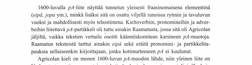 - - paidz HERran tiedot ia tahdot; Hamm Ba Embä minä sinua ostan, Cullall eli muull Rahall; Pacch A6b Jumal sinäp meill turwa liennet, Sinäp Lunastajam olet.