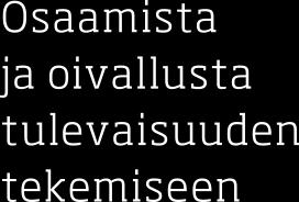 TUTKINTO-OHJELMAN MUUTTAMINEN MYLLYPURON KAMPUKSELLE Tutkinto-ohjelma tulee muuttamaan uudelle