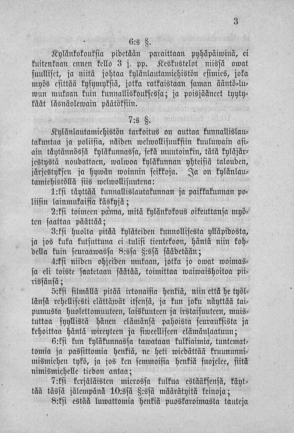 6:Z Kylänkokouksia pidetään paraittaan pyhäpäiminä, ei kuitenkaan ennen kello 3 j, pp.