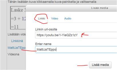 7 Klikkaa Videopainiketta 2 ( Media) Liitä osoite ja kirjoita Enter name kohtaan linkille nimi. Katso viereinen kuva. Upotuskoodin liittäminen: Kopioi esim.