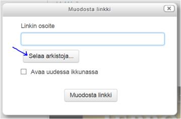 8 Maalaa teksti, johon lisäät linkin ja paina lisää linkki painiketta 1 Paina Selaa arkistoja--- ja etsi tiedosto. Jos se sijaitsee muualla kuin Moodlessa, niin valitse vasemmalta Lataa tiedosto.