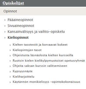 Kieliopinnot Kielten kurssit ovat intensiivisiä ja niiden suorittaminen edellyttää aktiivista osallistumista opetukseen Kielten kursseilla on rajoitettu osallistujamäärä - Esim.