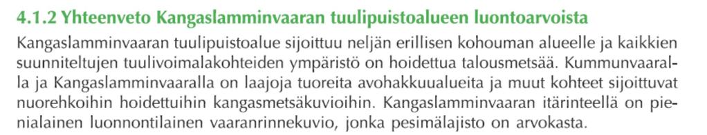 9(74) Kemijärven tuulivoimapuistohankkeiden ympäristövaikutusten arviointiselostuksessa (WSP Finland Oy) hankkeiden vaikutuksista kasvillisuuteen todetaan