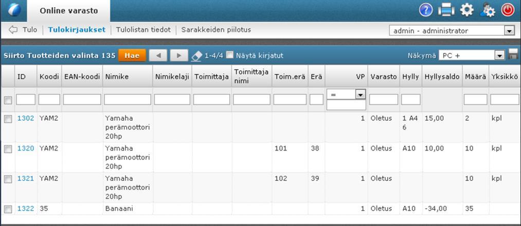 Varastoon tulo Toiminnallisuudet Yksittäisen tuotteen tulokirjaus Tulolistan kautta useamman