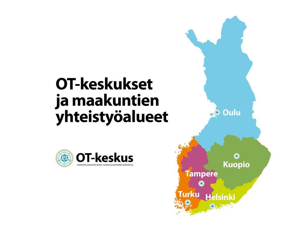 - Yliopistosairaalapaikkakunnille - Tampereen OT-keskus