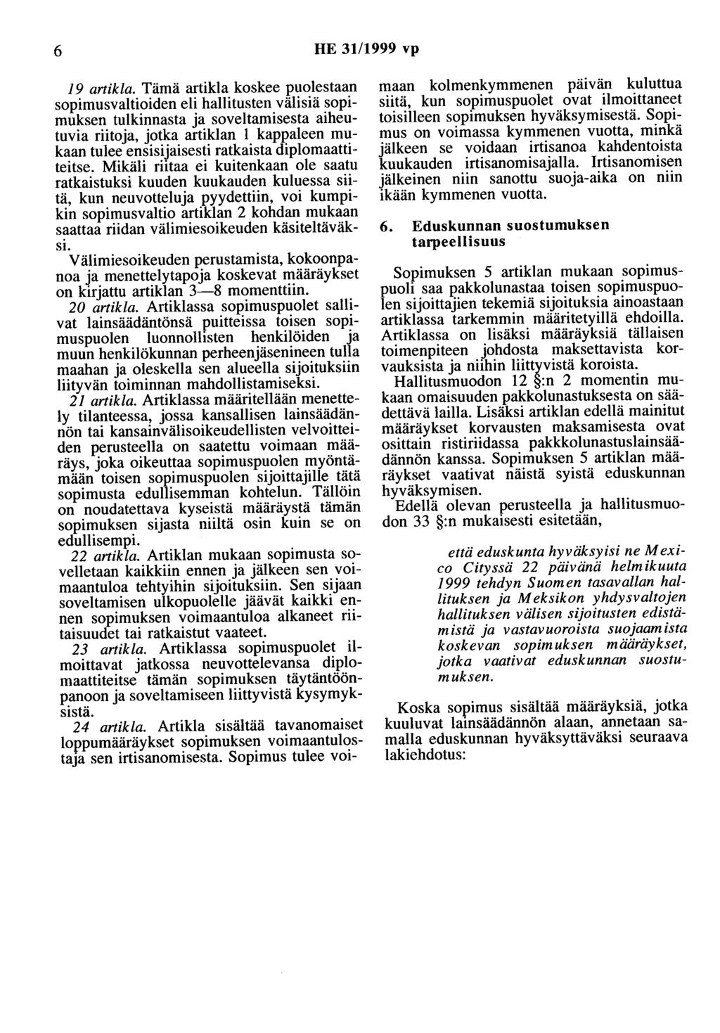 6 HE 31/1999 vp 19 artikla.