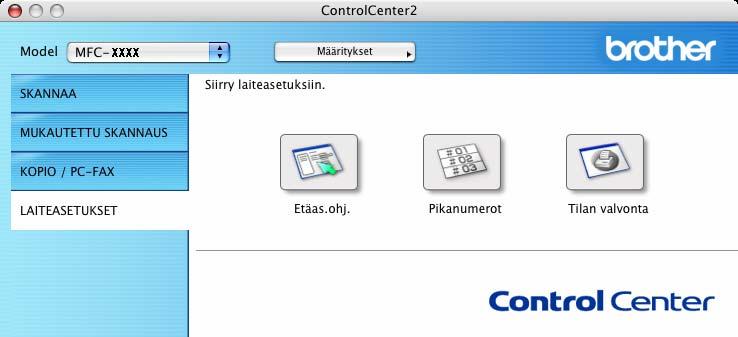 ControlCenter2 LAITEASETUKSET 10 Tässä valikossa voidaan määrittää tai tarkistaa laitteen asetuksia. Etäas.ohj.(MFC-9460CDN, MFC-9465CDN ja MFC-9970CDW) Voit avata Etäasetusohjelman.