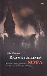 216 Niko Huttunen Raamatullinen sota. Raamatun käyttö ja vaikutus vuoden 1918 sisällissodan tulkinnoissa. Helsinki, 2010 301 s. ISBN 978-952-5031-60-7. Toim. 217 Ilkka Huhta ja Juha Meriläinen (toim.