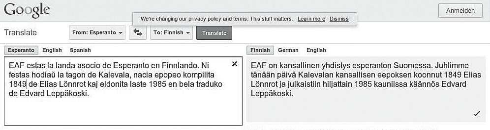 Rete Google Translate aldonis Esperanton Okaze de la 125-jara jubileo de Esperanto kaj ene de la Internacia Semajno pri Amikeco je la 22a de februaro la internetgiganto Google aldonis Esperanton kiel